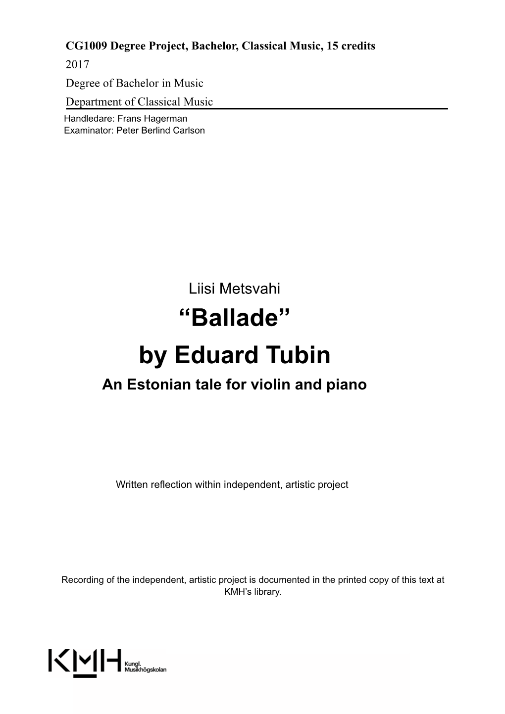 Liisi Metsvahi “Ballade” by Eduard Tubin an Estonian Tale for Violin and Piano