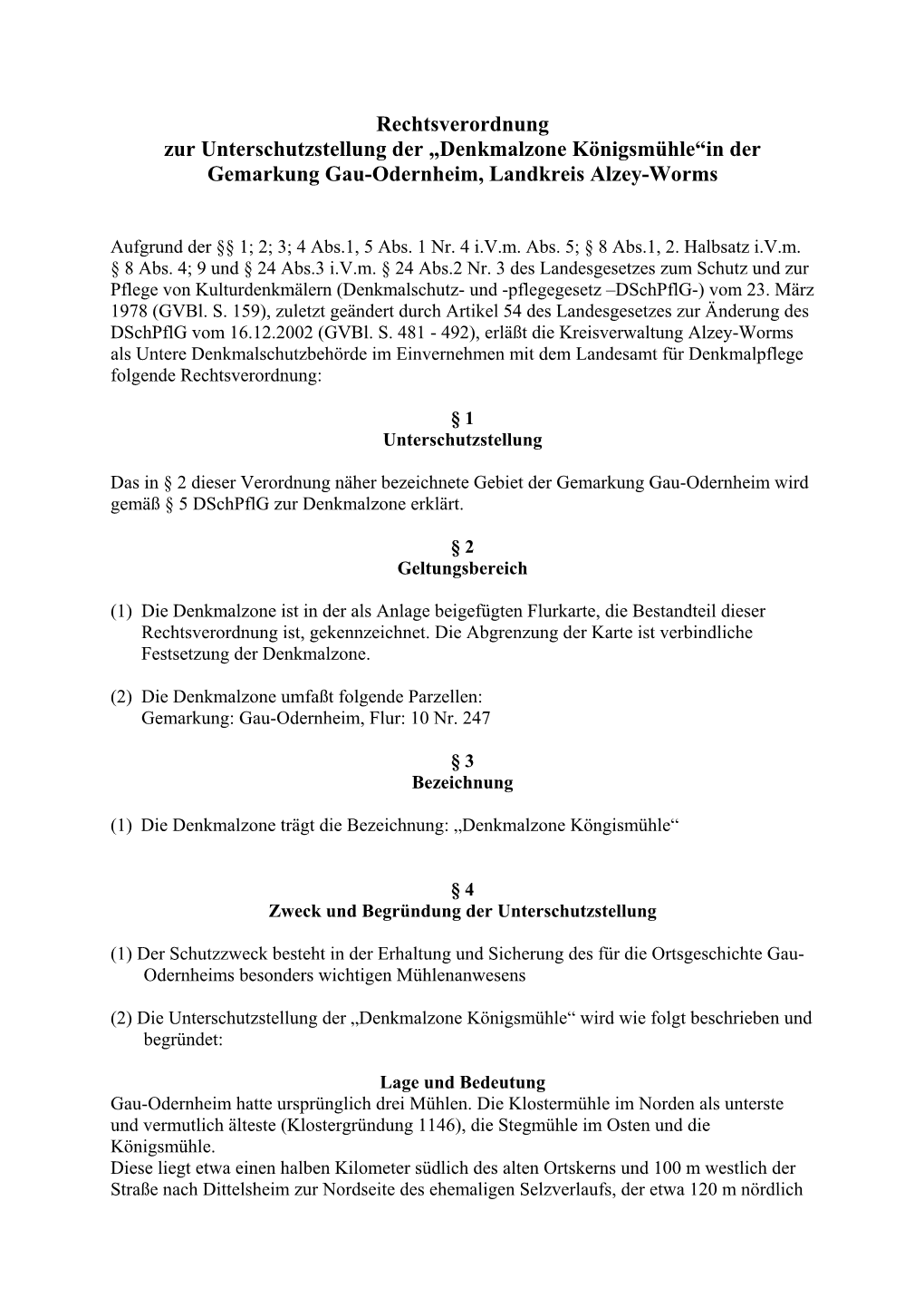 Rechtsverordnung Zur Unterschutzstellung Der „Denkmalzone Königsmühle“In Der Gemarkung Gau-Odernheim, Landkreis Alzey-Worms