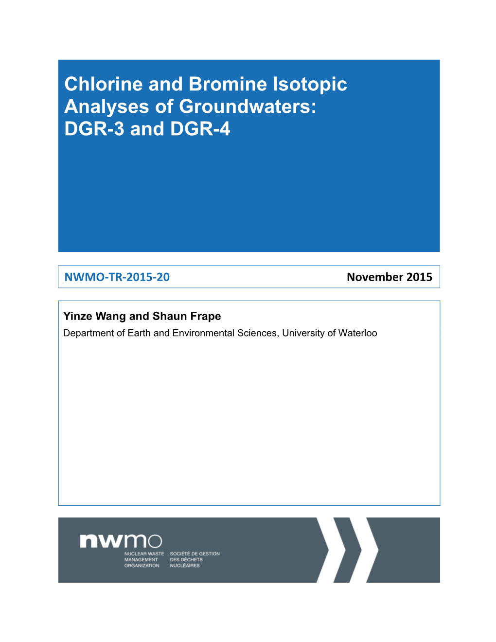 Chlorine and Bromine Isotopic Analyses of Groundwaters: DGR-3 and DGR-4