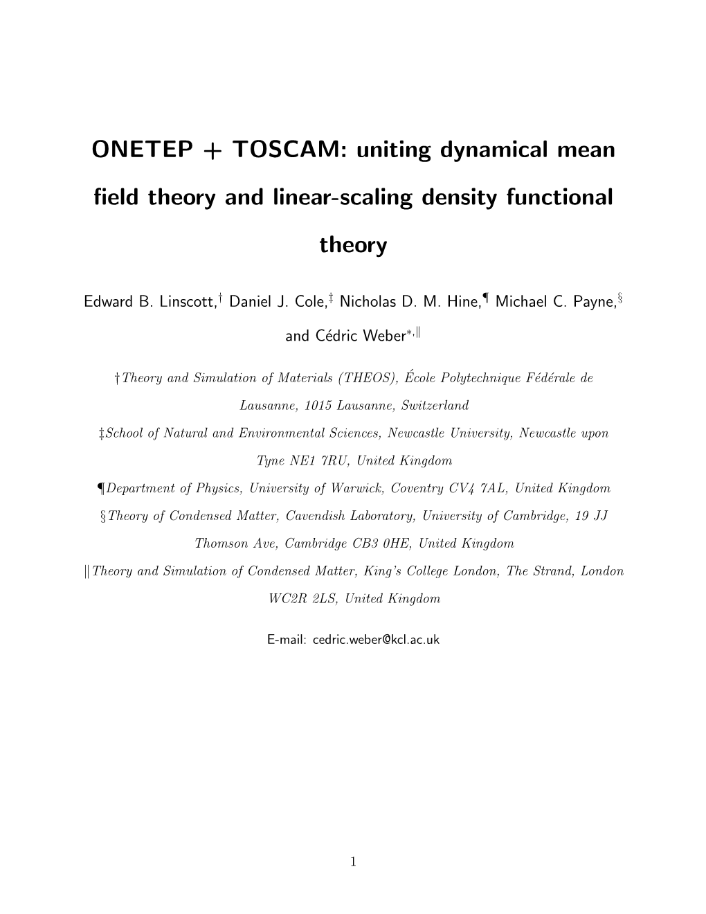 ONETEP + TOSCAM: Uniting Dynamical Mean ﬁeld Theory and Linear-Scaling Density Functional Theory