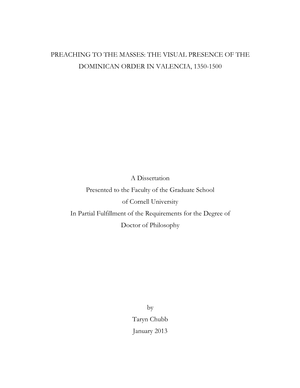 Preaching to the Masses: the Visual Presence of the Dominican Order in Valencia, 1350-1500