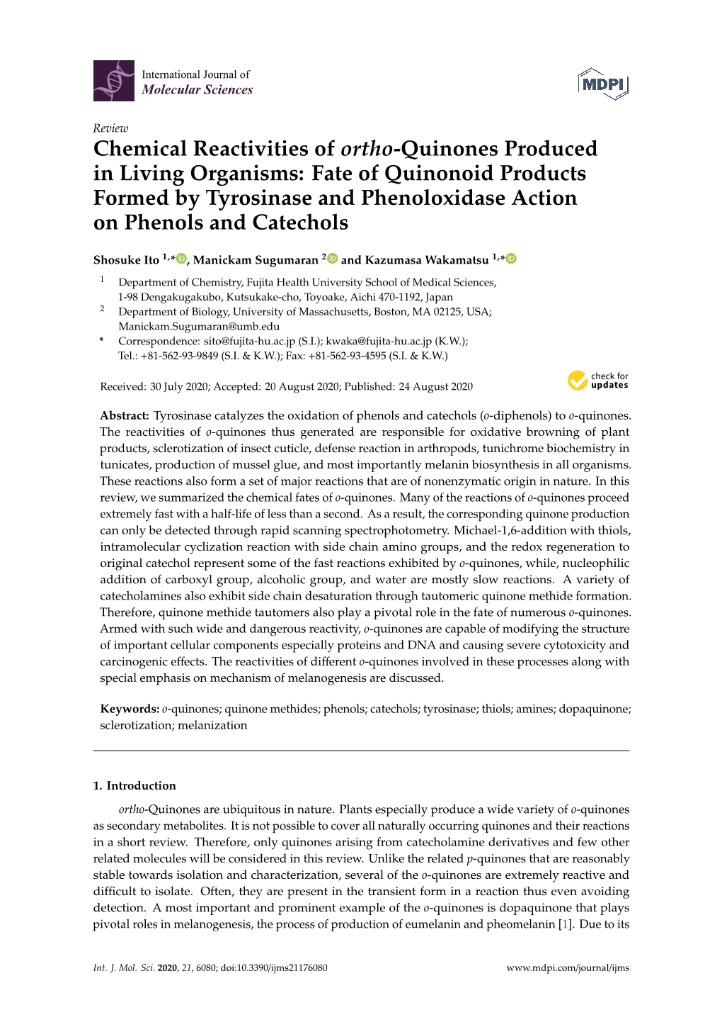 Chemical Reactivities of Ortho-Quinones Produced in Living Organisms: Fate of Quinonoid Products Formed by Tyrosinase and Phenol