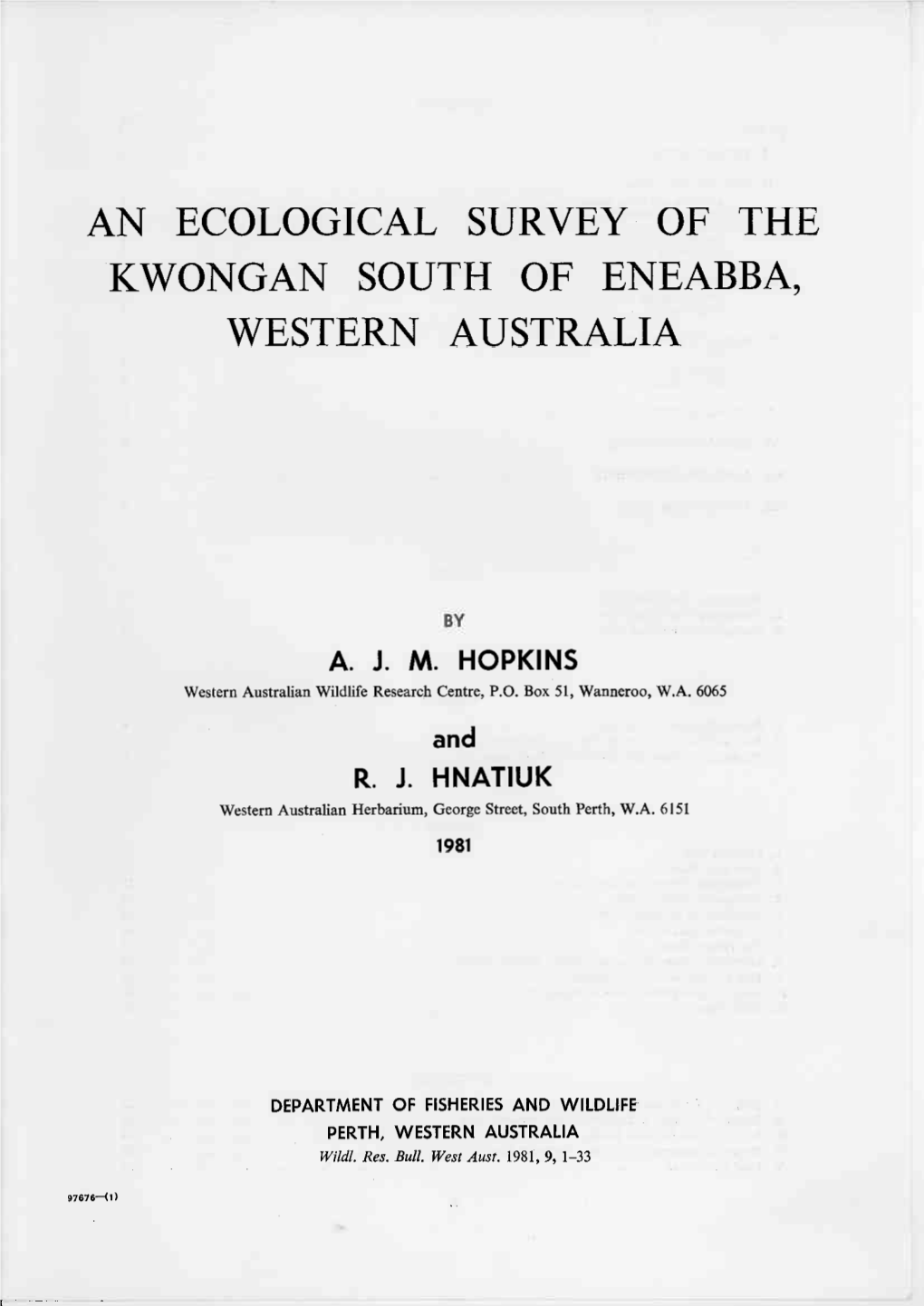 An Ecological Survey of the Kwongan South of Eneabba, Western Australia