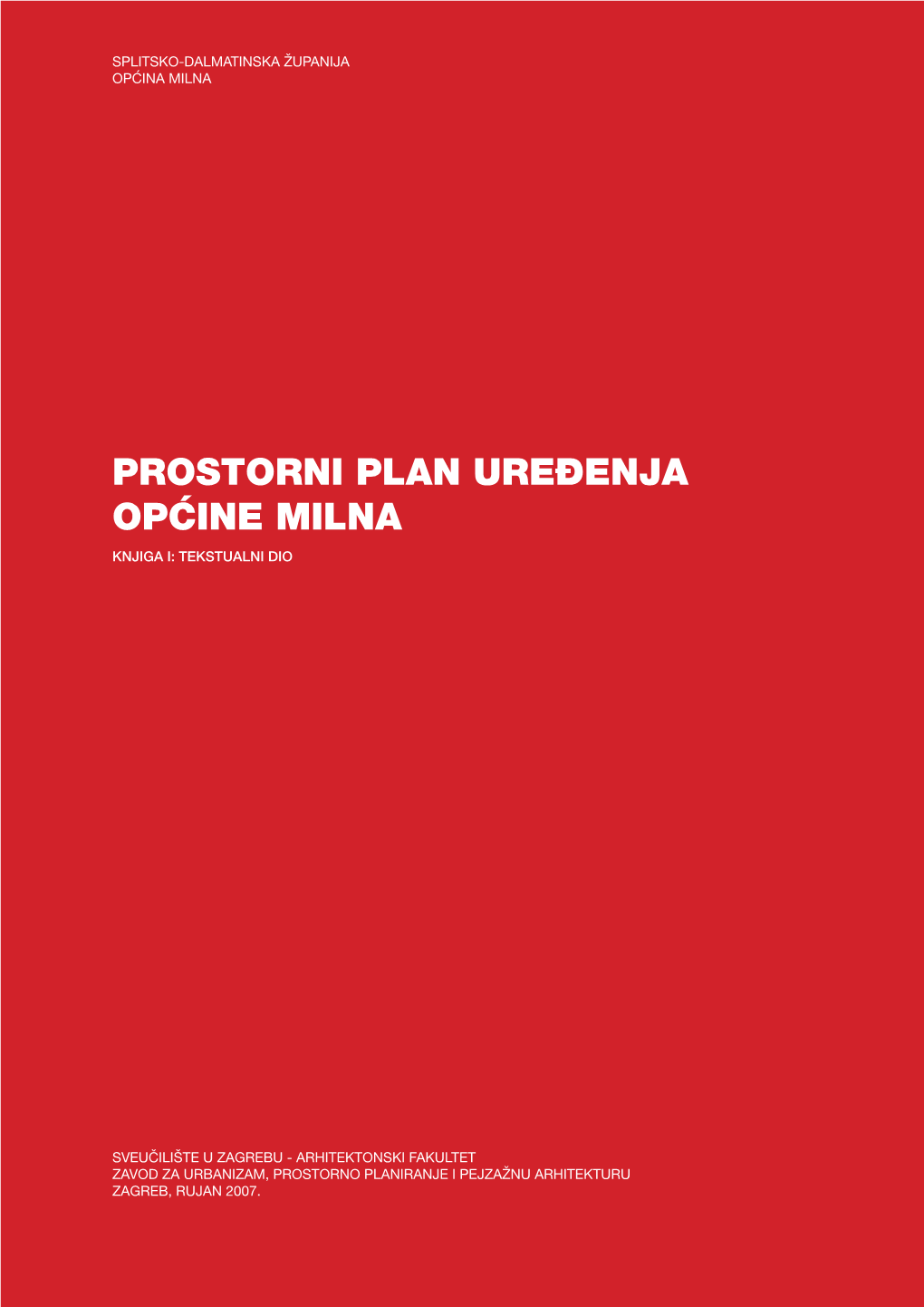 Prostorni Plan Uređenja Općine Milna Knjiga I: Tekstualni Dio