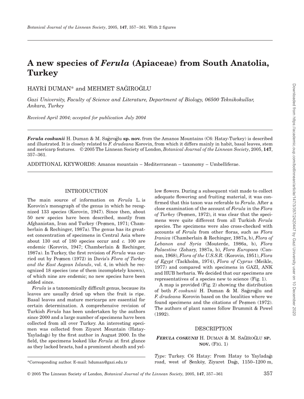 A NEW SPECIES of FERULA from TURKEY Botanical Journal of the Linnean Society, 2005, 147, 357–361