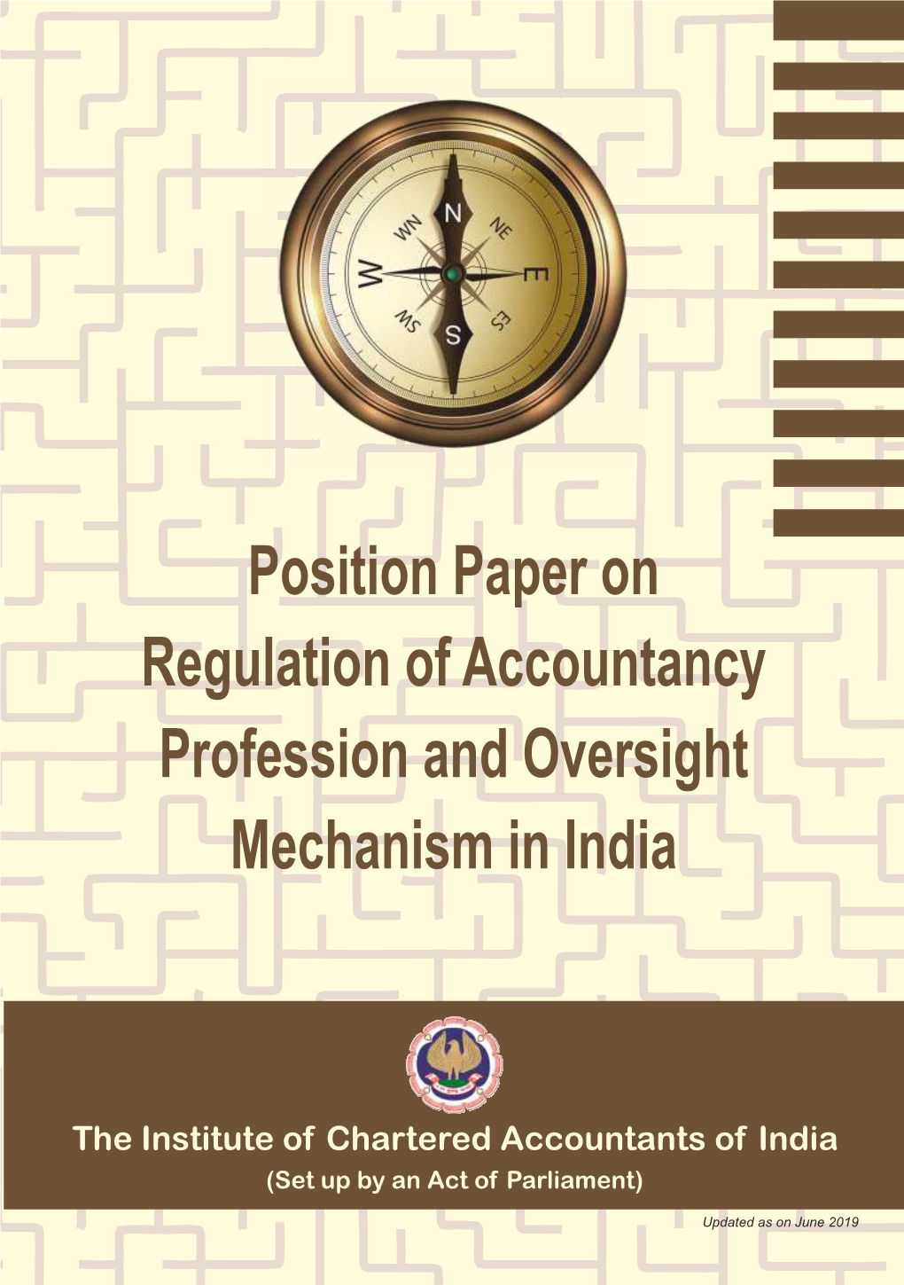 Position Paper on Regulation of Accountancy Profession and Oversight Mechanism in India Updated As on June 2019