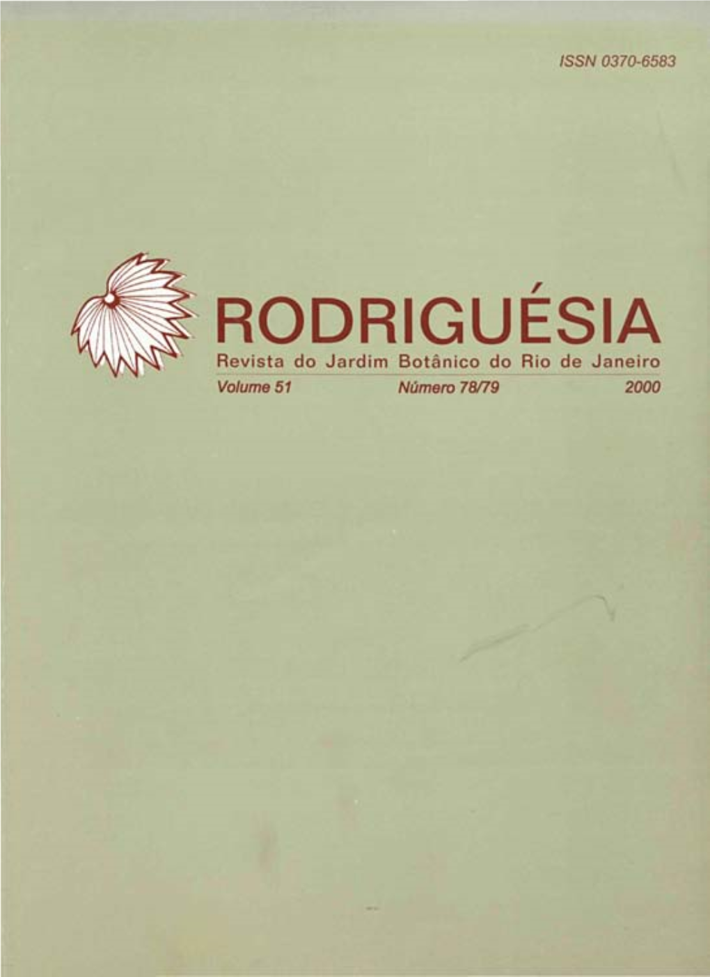 RODRIGUESIA Revista Do Jardim Botânico Do Rio De Janeiro Volume 51 Número 78/79 2000 Ú