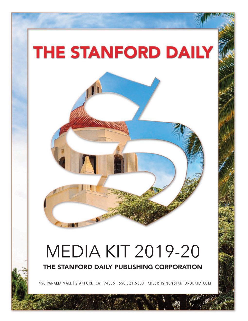 Media Kit 2019-20 the Stanford Daily Publishing Corporation