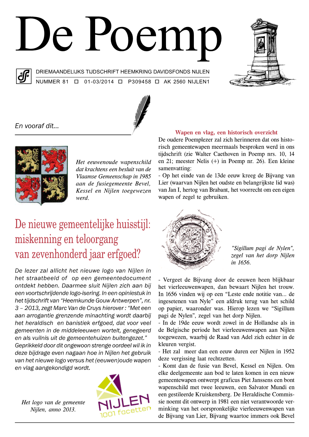 De Nieuwe Gemeentelijke Huisstijl: Miskenning En Teloorgang "Sigillum Pagi De Nylen", Van Zevenhonderd Jaar Erfgoed? Zegel Van Het Dorp Nijlen in 1656