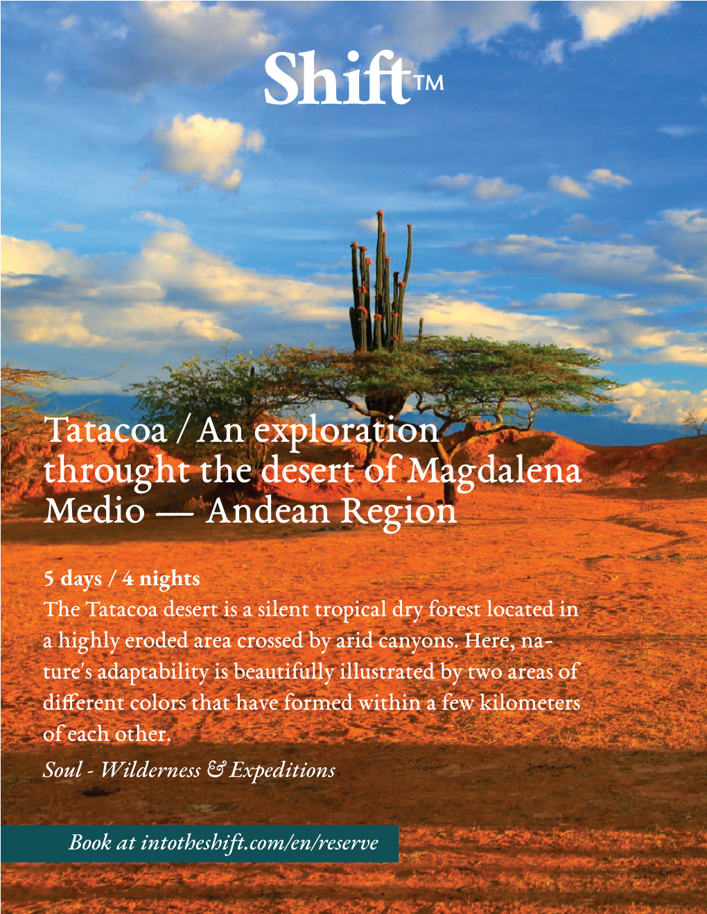 Tatacoa / an Exploration Throught the Desert of Magdalena Medio — Andean Region