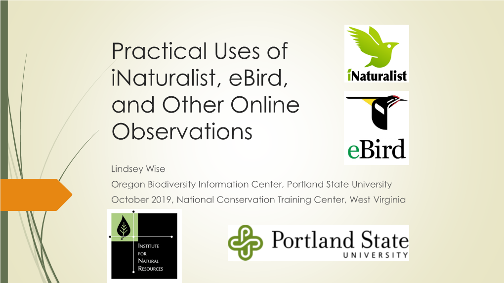 Practical Uses of Inaturalist, Ebird, and Other Online Observations