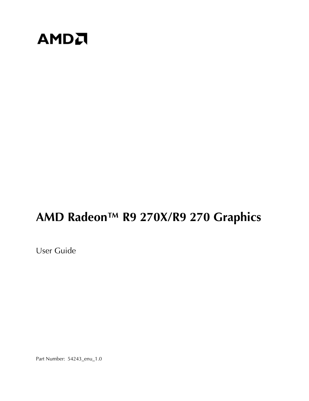 AMD Radeon™ R9 270X/R9 270 Graphics