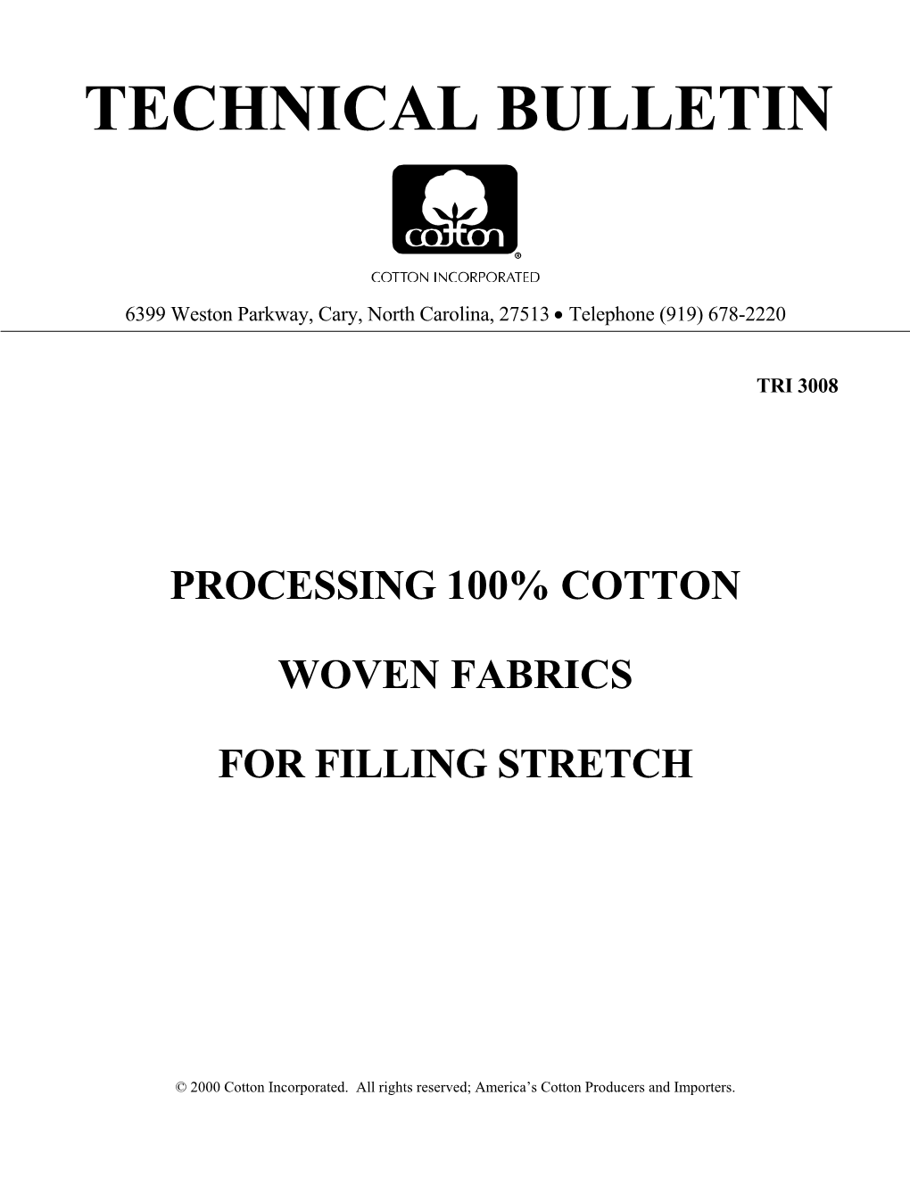 Processing 100% Cotton Woven Fabrics for Filling
