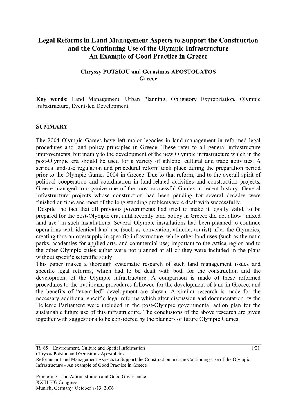 Legal Reforms in Land Management Aspects to Support the Construction and the Continuing Use of the Olympic Infrastructure an Example of Good Practice in Greece