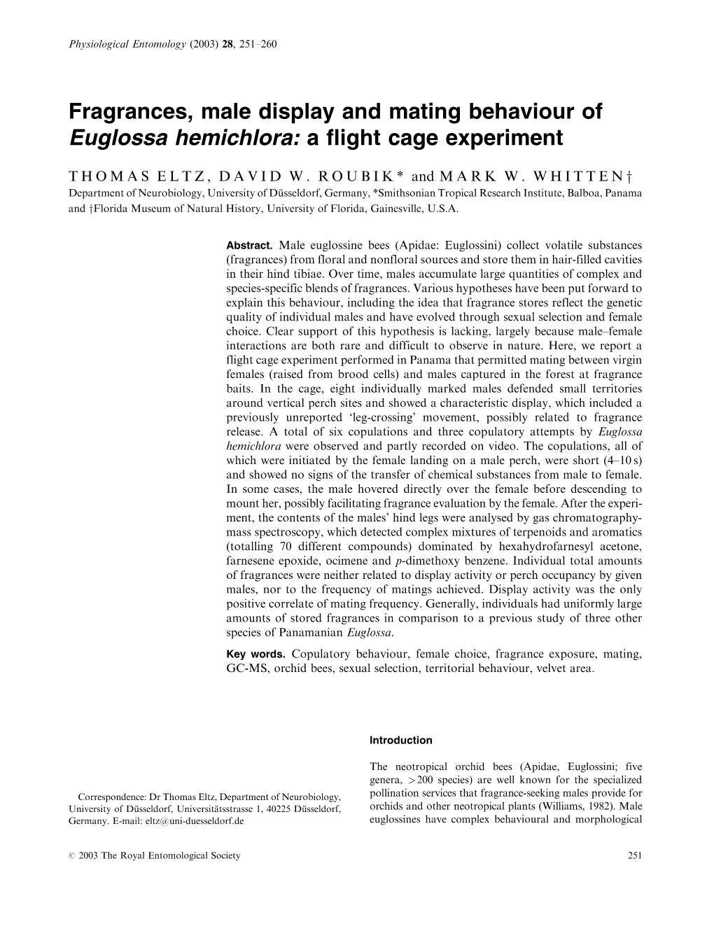 Fragrances, Male Display and Mating Behaviour of Euglossa Hemichlora: a Flight Cage Experiment