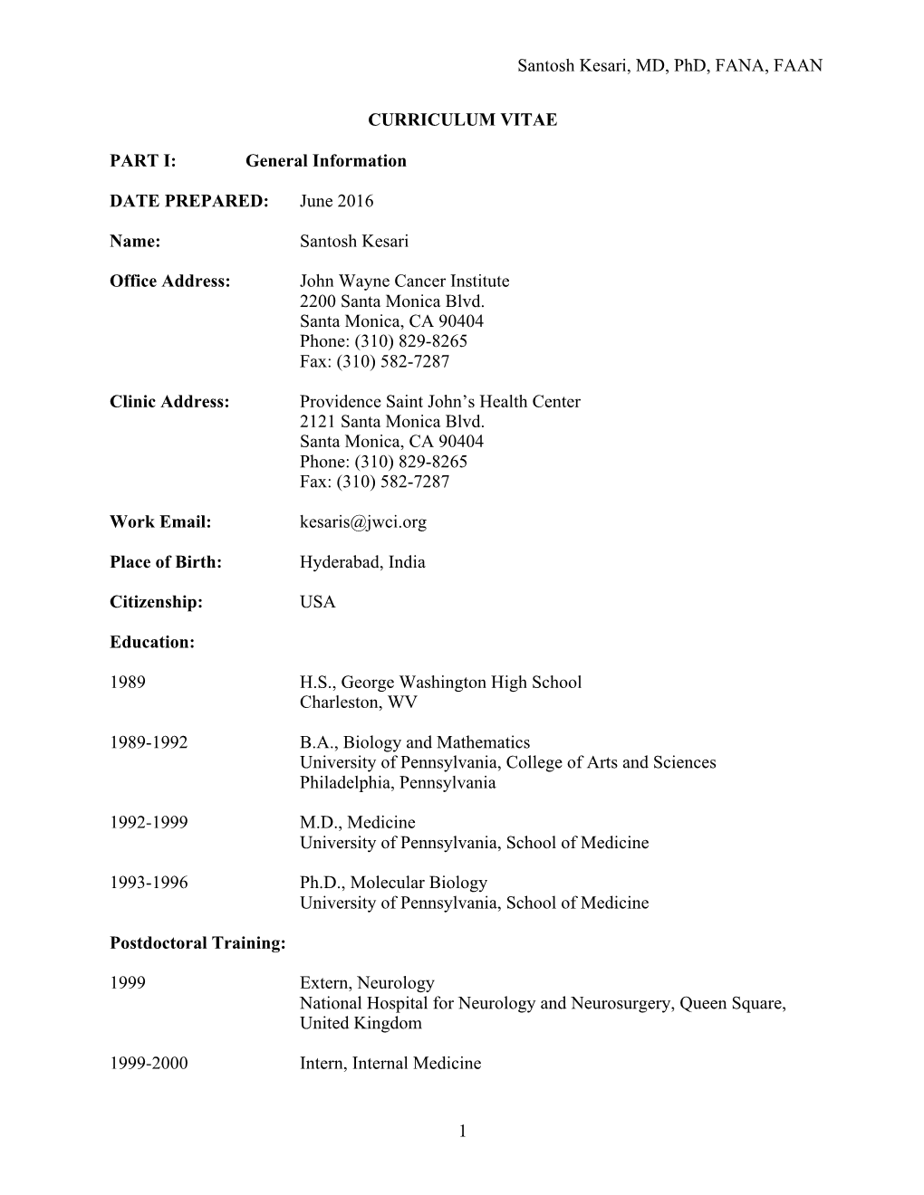 Santosh Kesari, MD, Phd, FANA, FAAN 1 CURRICULUM VITAE PART I