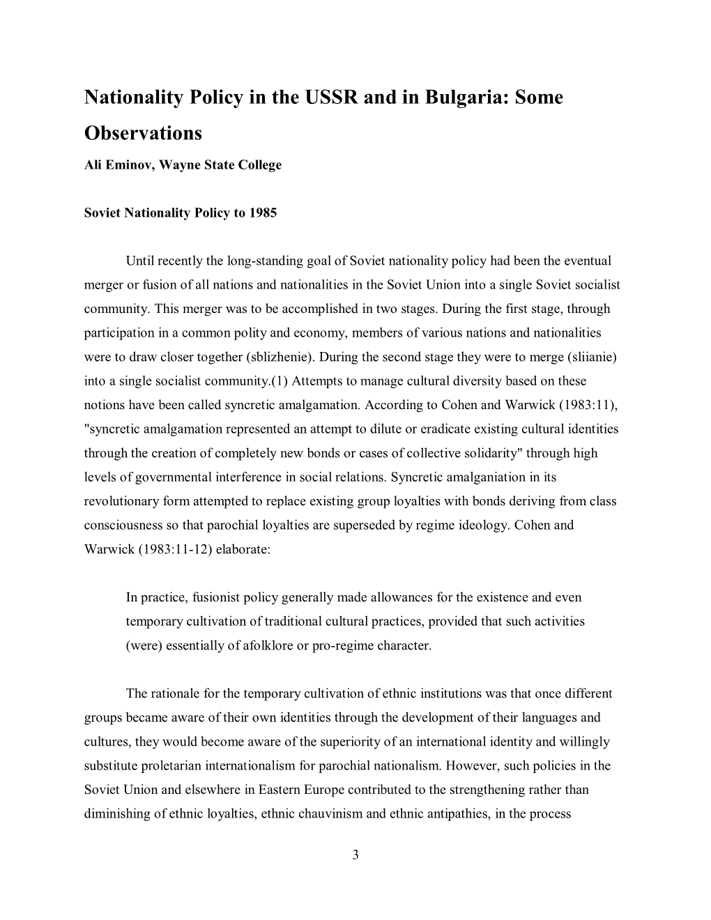 Nationality Policy in the USSR and in Bulgaria: Some Observations Ali Eminov, Wayne State College