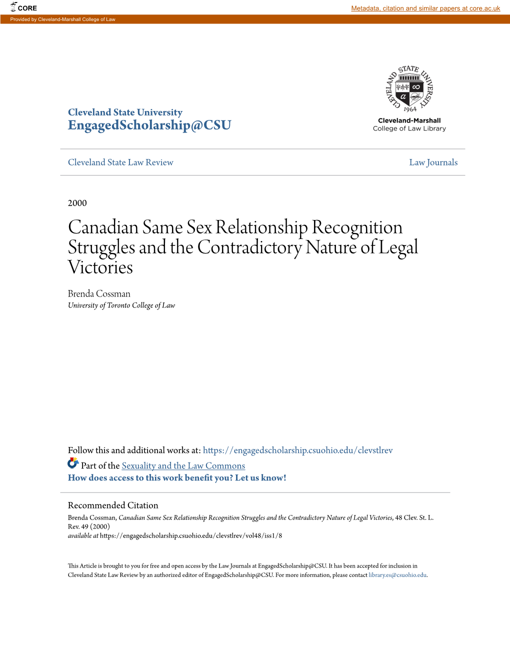 Canadian Same Sex Relationship Recognition Struggles and the Contradictory Nature of Legal Victories Brenda Cossman University of Toronto College of Law