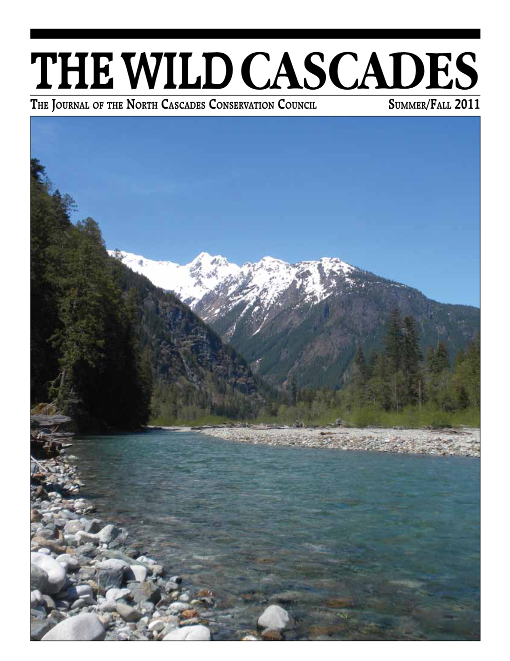 The Journal of the North Cascades Conservation Council Summer/Fall 2011