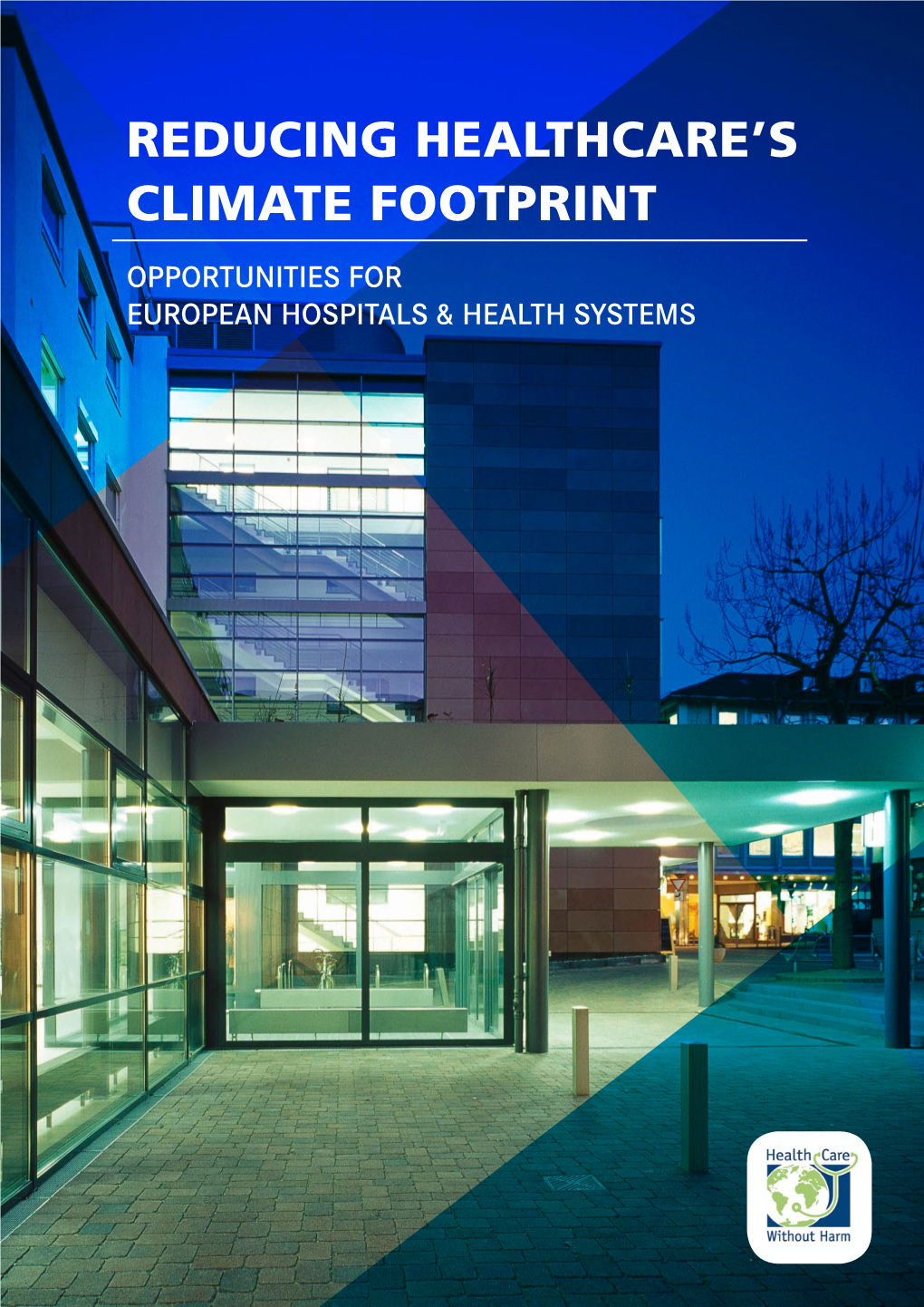 'Reducing Healthcare's Climate Footprint' Report