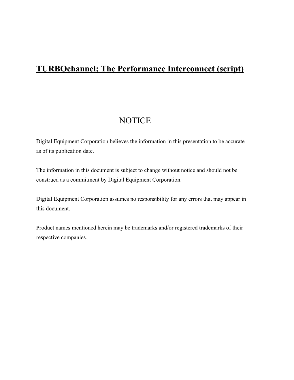 Turbochannel; the Performance Interconnect (Script)