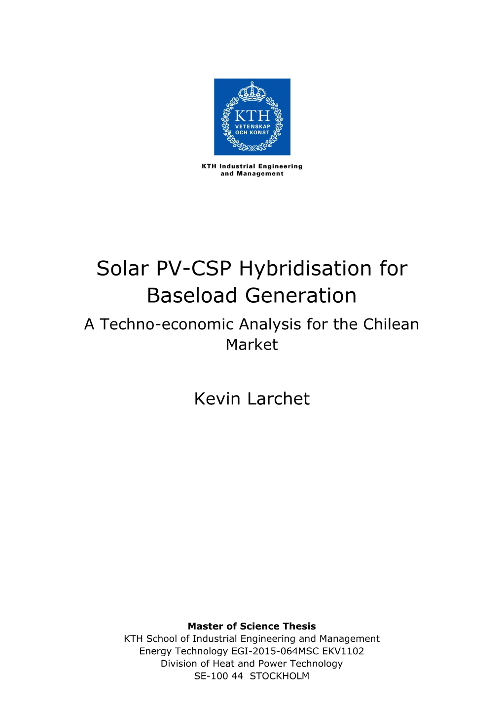 Solar PV-CSP Hybridisation for Baseload Generation a Techno-Economic Analysis for the Chilean Market