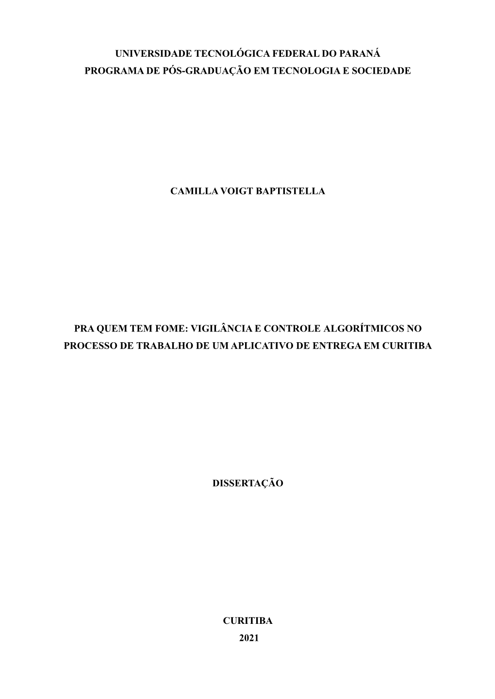 Pra Quem Tem Fome: Vigilância E Controle Algorítmicos No Processo De Trabalho De Um Aplicativo De Entrega Em Curitiba