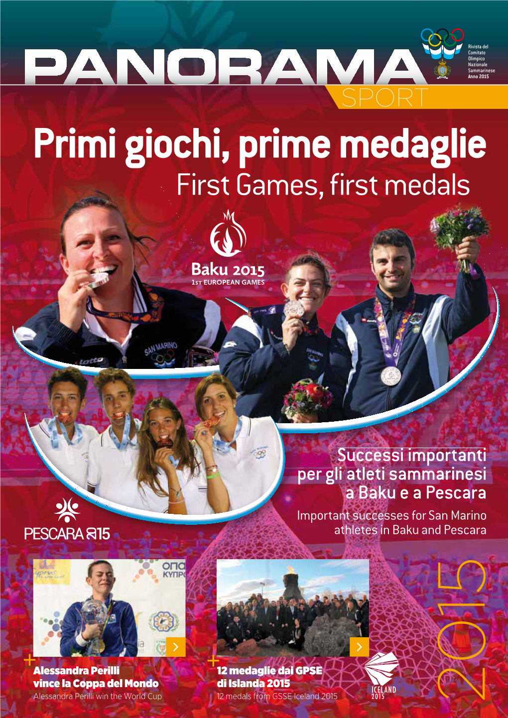 Primi Giochi, Prime Medaglie First Games, First Medals