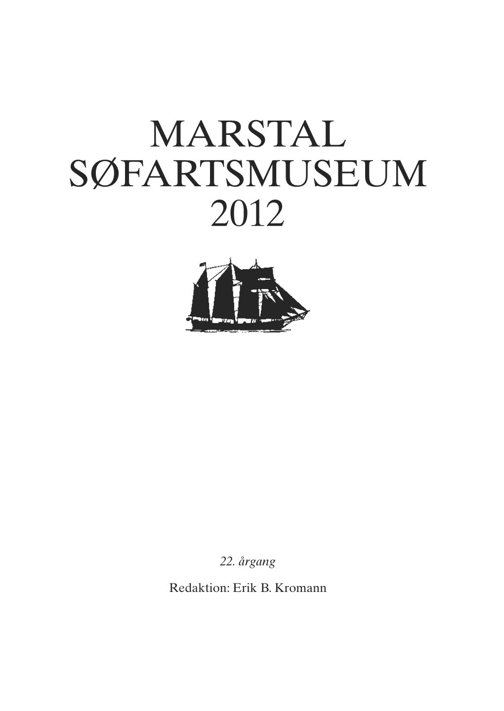 Marstal Søfartsmuseum 2012