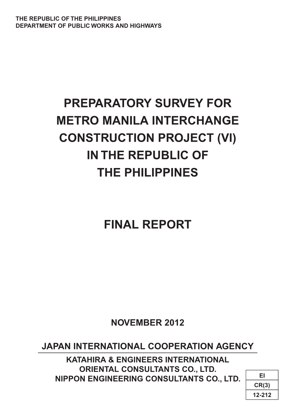 Preparatory Survey for Metro Manila Interchange Construction Project (Vi) in the Republic of the Philippines Final Report