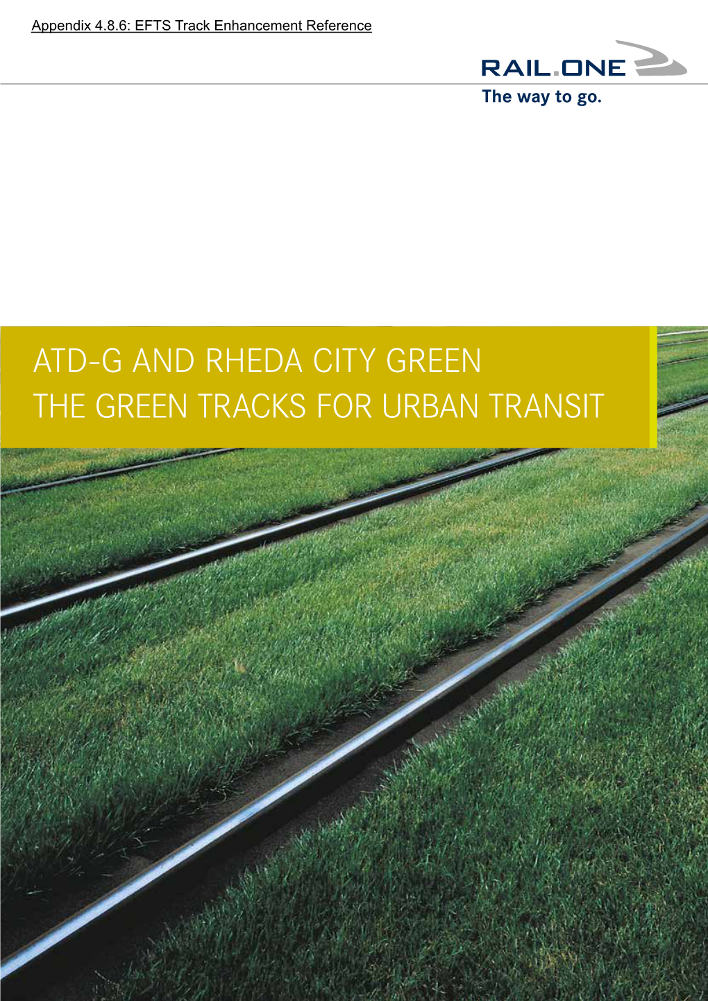 ATD-G and RHEDA CITY GREEN the GREEN TRACKS for URBAN TRANSIT ATD-G and RHEDA CITY GREEN