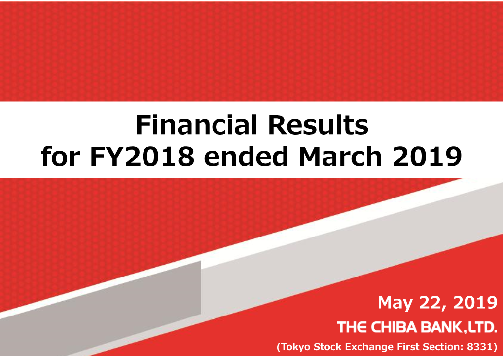 Financial Results for FY2018 Ended March 2019