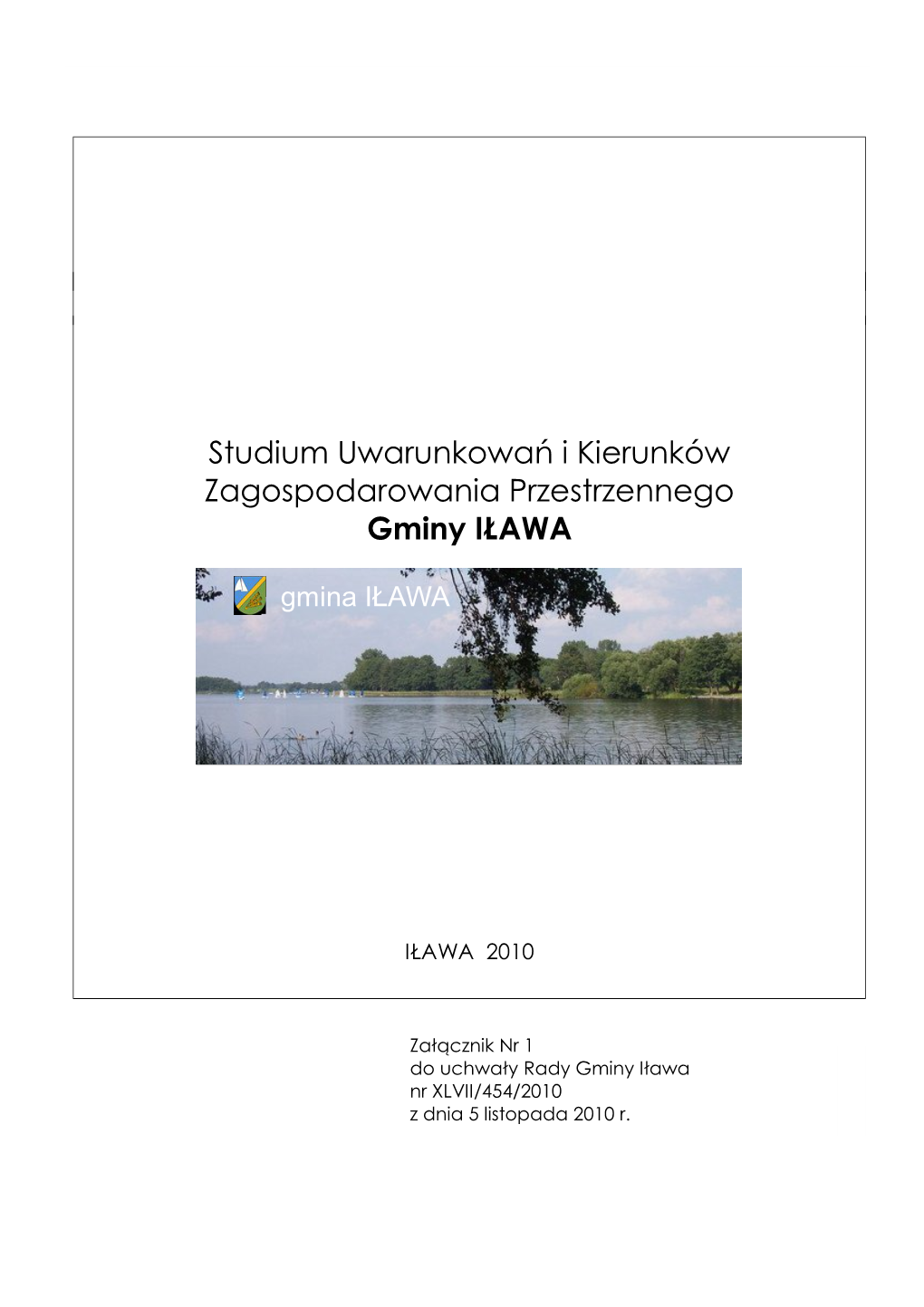 Studium Uwarunkowań I Kierunków Zagospodarowania Przestrzennego Gminy IŁAWA