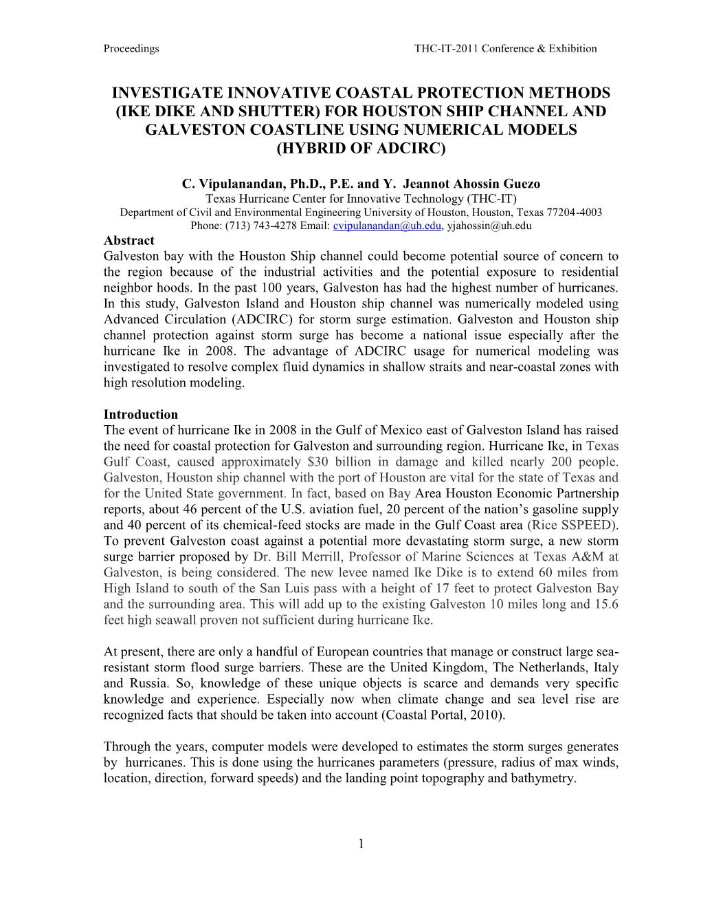 Investigate Innovative Coastal Protection Methods (Ike Dike and Shutter) for Houston Ship Channel and Galveston Coastline Using Numerical Models (Hybrid of Adcirc)