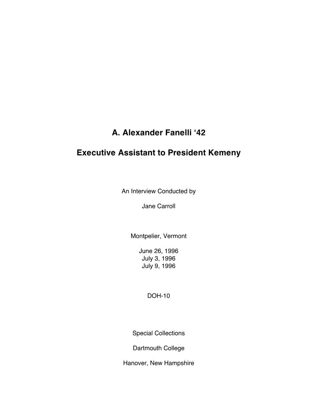 A. Alexander Fanelli ʻ42 Executive Assistant to President Kemeny