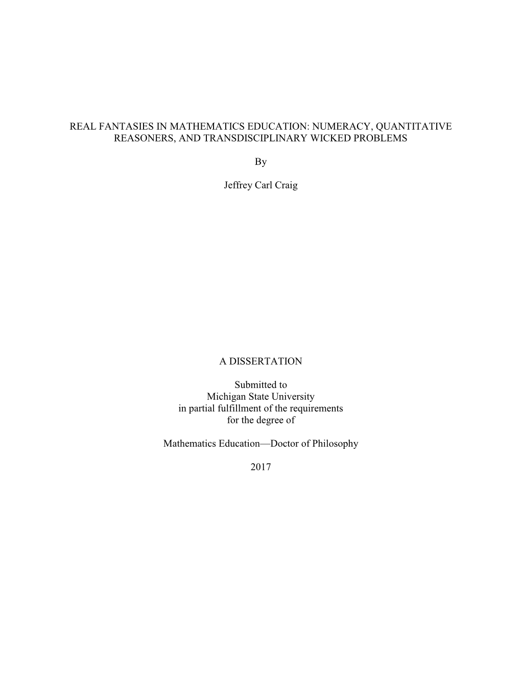 Real Fantasies in Mathematics Education: Numeracy, Quantitative Reasoners, and Transdisciplinary Wicked Problems