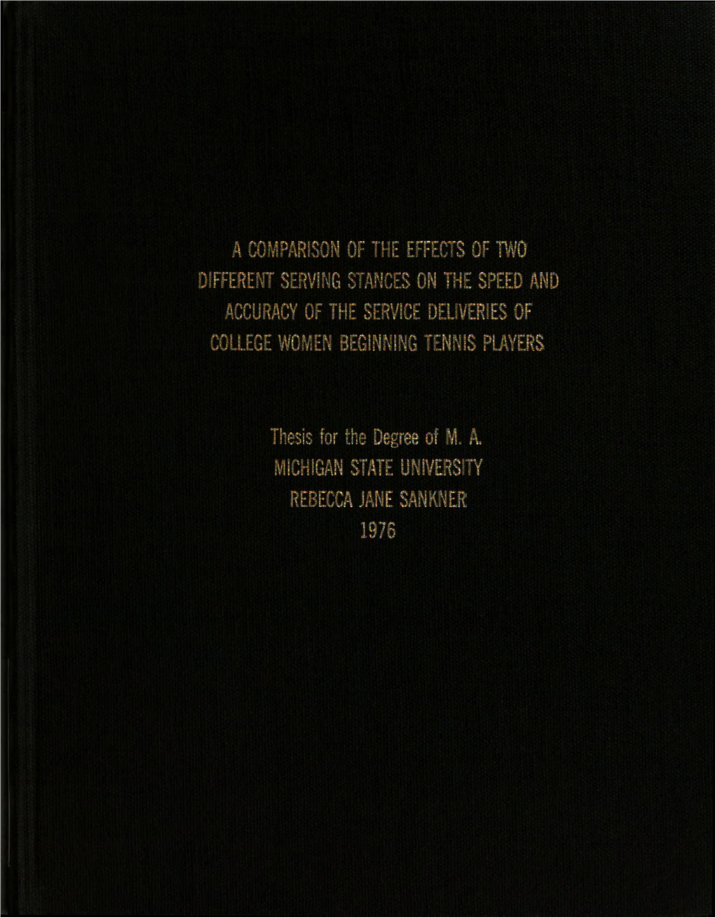 A Comparison of the Effects of Two Different Serving Stances on the Speed and Accuracy of the Service Deliveries 0F College Women Beginning Tennis Players