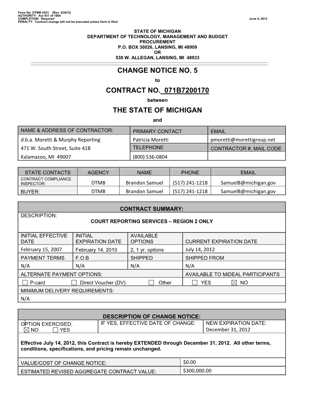 Change Notice No. 5 Contract No. 071B7200170 the State of Michigan