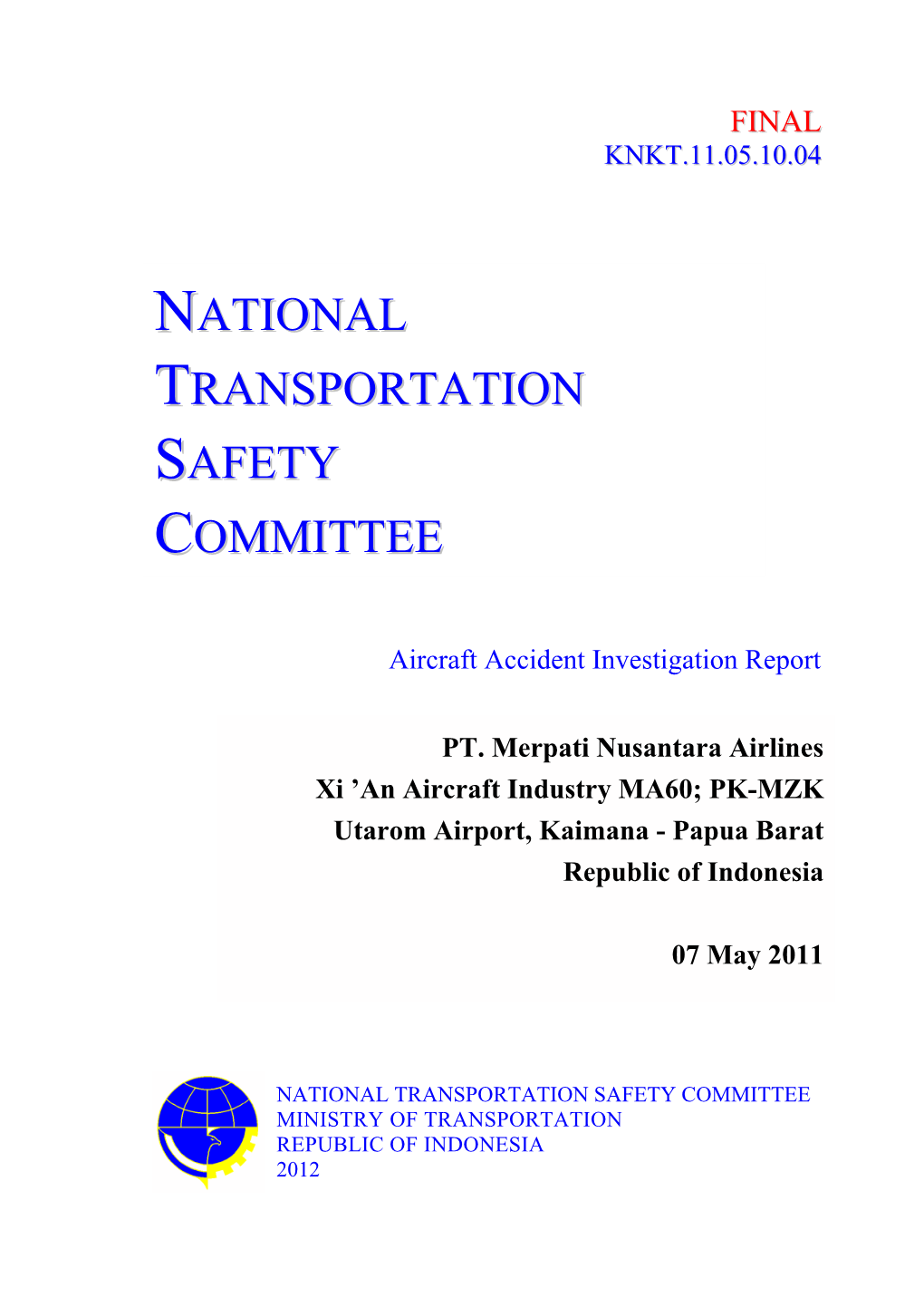 National Transportation Safety Committee Ministry of Transportation Republic of Indonesia 2012