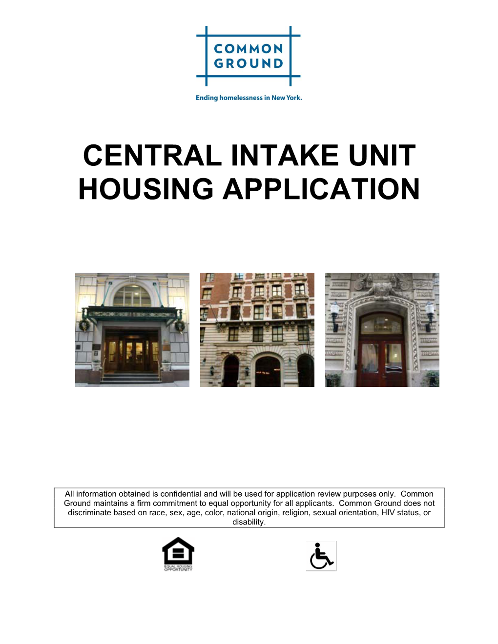 Central Intake Unit Housing Application