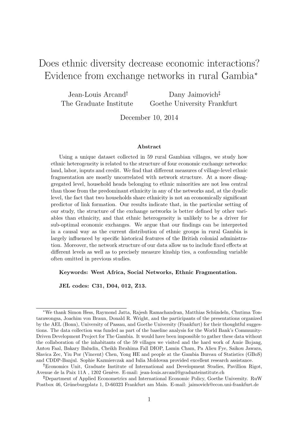 Does Ethnic Diversity Decrease Economic Interactions? Evidence from Exchange Networks in Rural Gambia∗