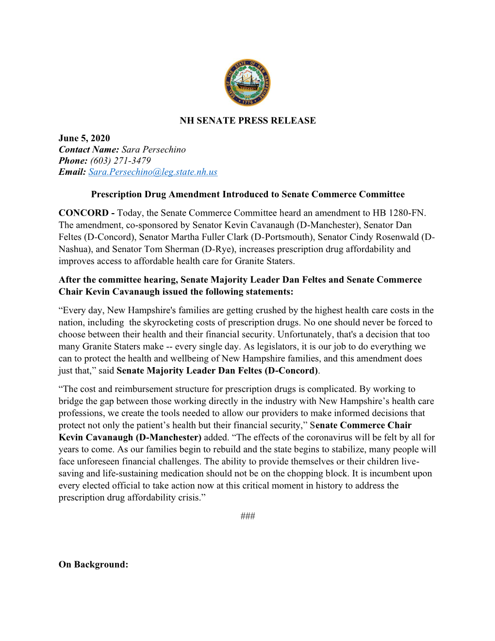 NH SENATE PRESS RELEASE June 5, 2020 Contact Name: Sara Persechino Phone: (603) 271-3479 Email: Sara.Persechino@Leg.State.Nh.Us