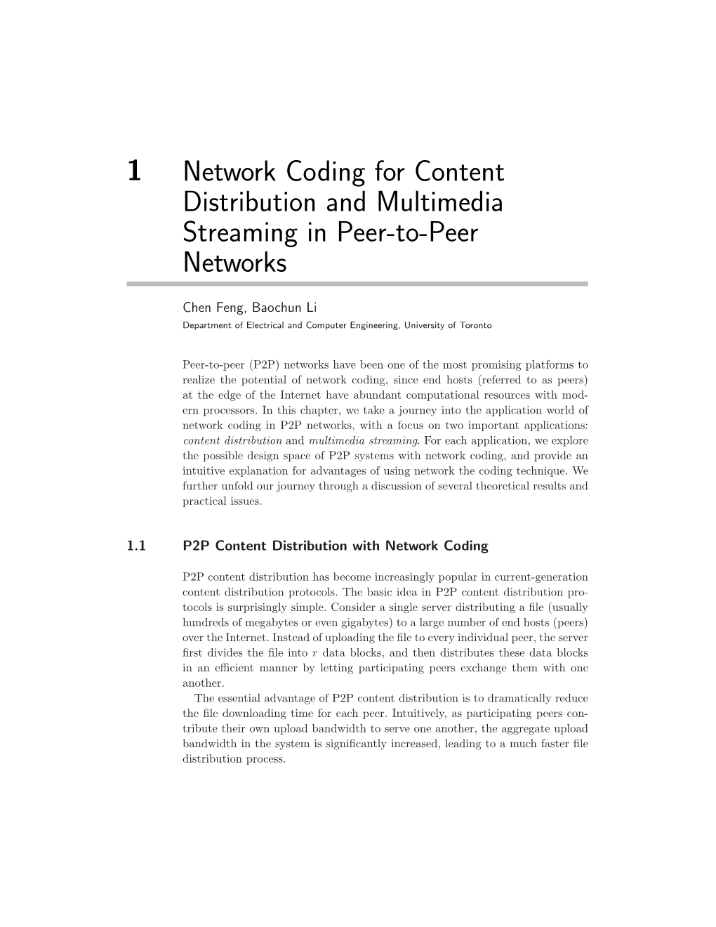 Network Coding for Content Distribution and Multimedia Streaming in Peer-To-Peer Networks