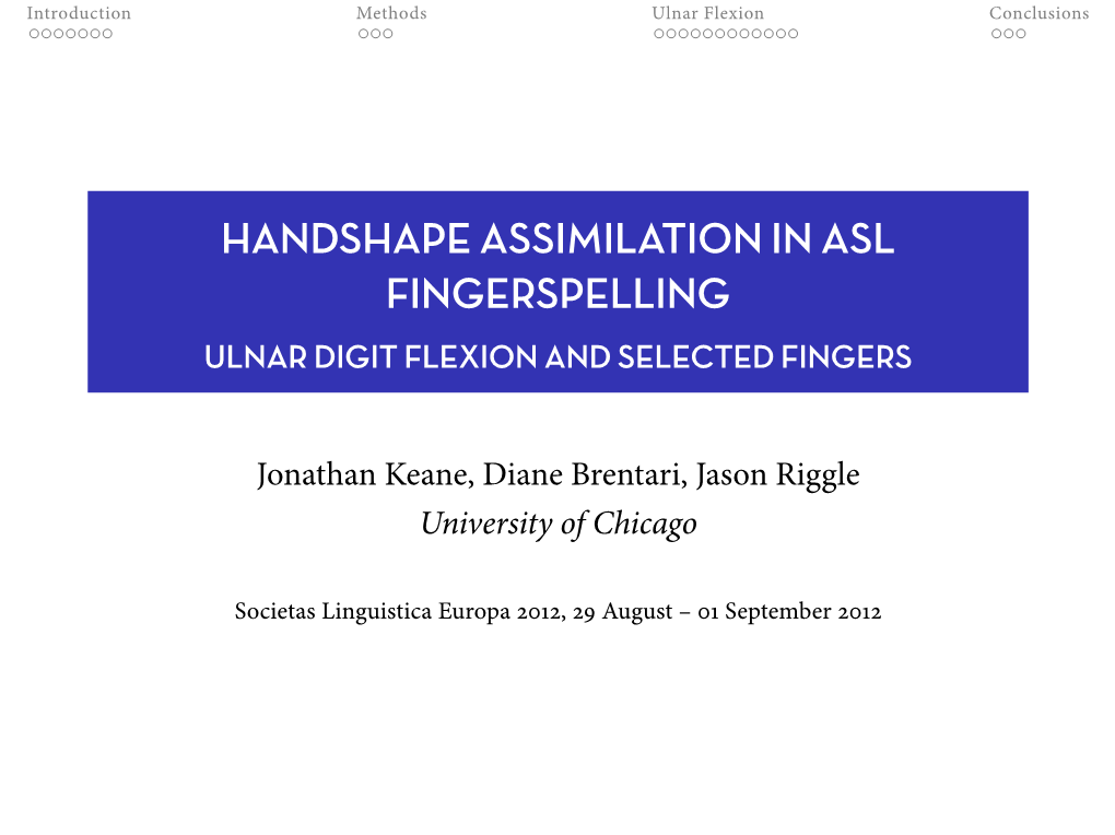 Handshape Assimilation in Asl Fingerspelling Ulnar Digit Flexion and Selected Fingers