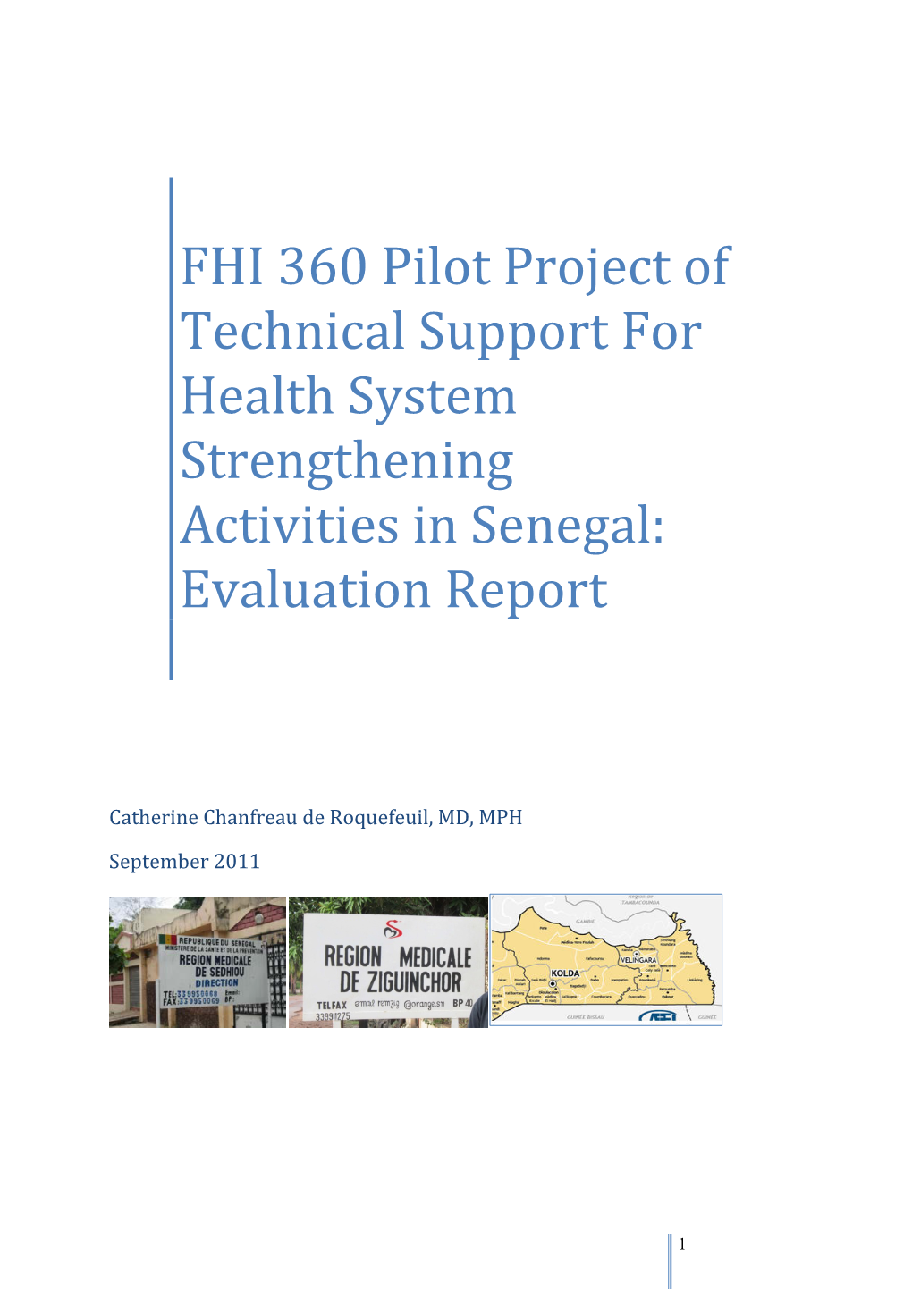 FHI 360 Pilot Project of Technical Support for Health System