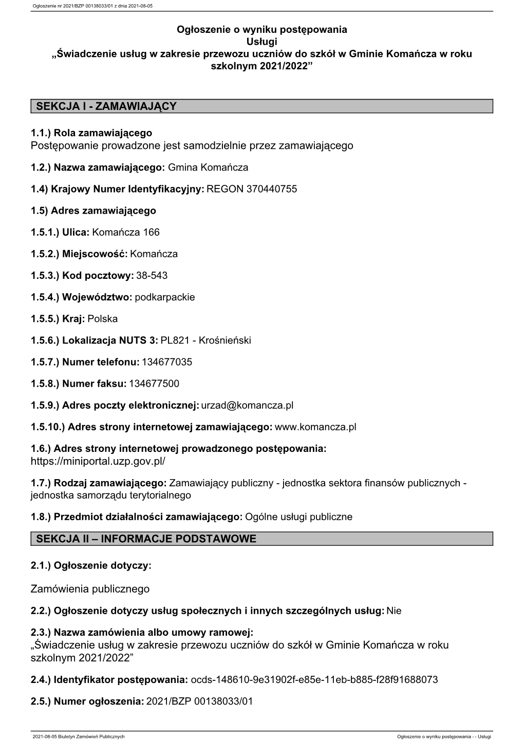 Ogłoszenie O Wyniku Postępowania Usługi „Świadczenie Usług W Zakresie Przewozu Uczniów Do Szkół W Gminie Komańcza W Roku Szkolnym 2021/2022”