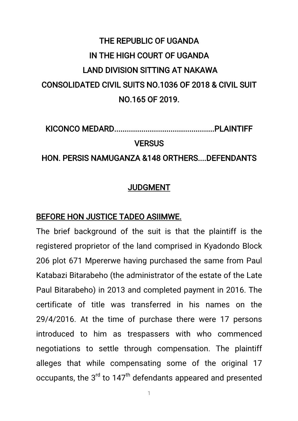 Land Division Sitting at Nakawa Consolidated Civil Suits No.1036 of 2018 & Civil Suit No.165 of 2019