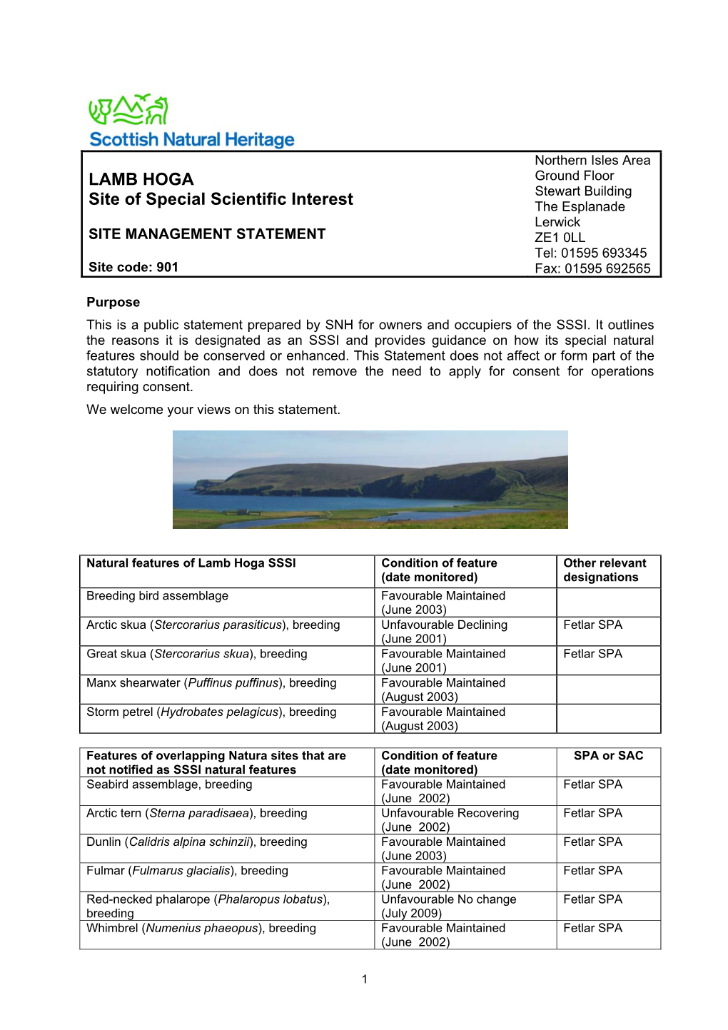 Lamb Hoga Site of Special Scientific Interest (SSSI) Covers the Lamb Hoga Peninsula and Gallow Hill in the South West of the Island of Fetlar