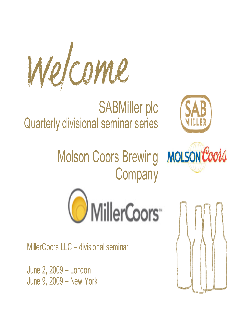 Sabmiller Plc Molson Coors Brewing Company