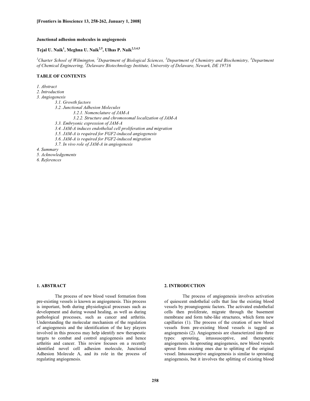 258 Junctional Adhesion Molecules in Angiogenesis Tejal U. Naik1, Meghna